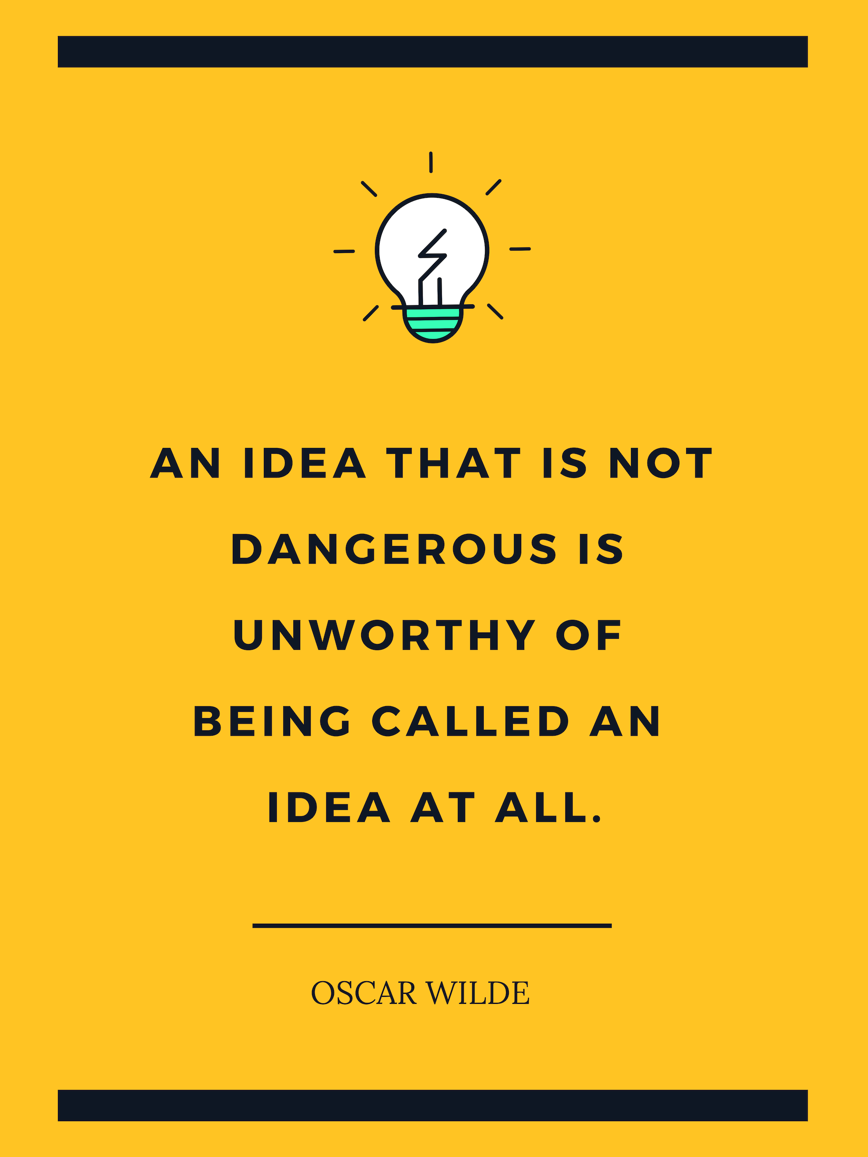 Quote by Oscar Wilde about how new ideas naturally always feel dangerous